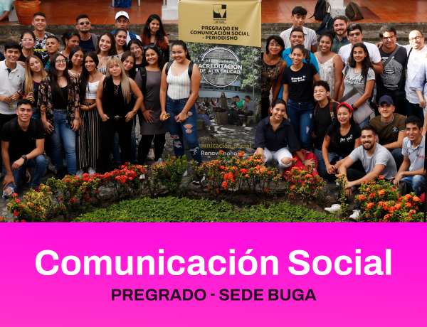 Imagen con texto blanco del Pregrado de Comunicación Social en la Sede Buga de la Universidad del ValleI sobre una fotografía a color de estudiantes