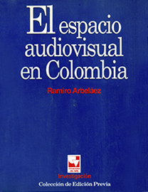 El espacio audiovisual en Colombia