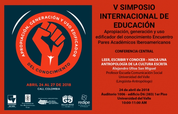 [Conferencia] Leer, Escribir y Conocer - Hacia una Antropolog&iacute;a de la Cultura Escrita