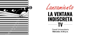 Lanzamiento La Ventana Indiscreta TV