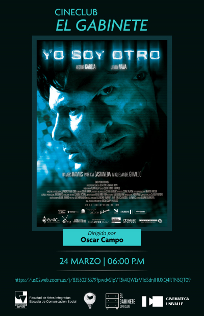 CINECLUB EL GABINETE  - Yo soy el otro - Pel&iacute;cula de &Oacute;scar Campo