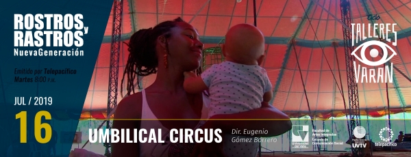 [Talleres Varan] Umbilical Circus