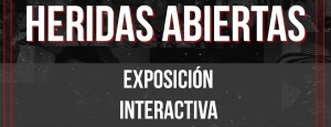 [Exposici&oacute;n] Heridas Abiertas