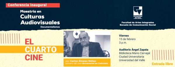 Conferencia inaugural Maestr&iacute;a en Culturas Audiovisuales