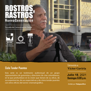 [Tender Puentes, Julio 18] Entrevista a V&iacute;ctor Gaviria