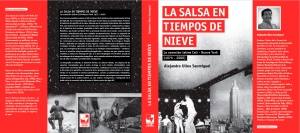 Presentaci&oacute;n del libro La salsa en tiempos de nieve (Universidad del Valle) de Alejandro Ulloa (S&aacute;bado 24 oct) 7:00 P.M.
