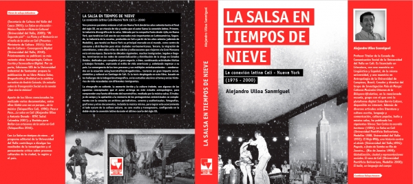 Presentaci&oacute;n del libro La salsa en tiempos de nieve (Universidad del Valle) de Alejandro Ulloa (S&aacute;bado 24 oct) 7:00 P.M.